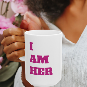 Her Ceramic Mug, (11oz, 15oz)